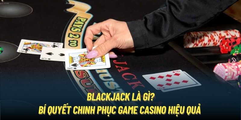 blackjack-la-gi