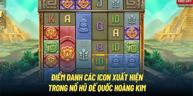 Điểm danh các icon xuất hiện trong nổ hũ Đế quốc hoàng kim