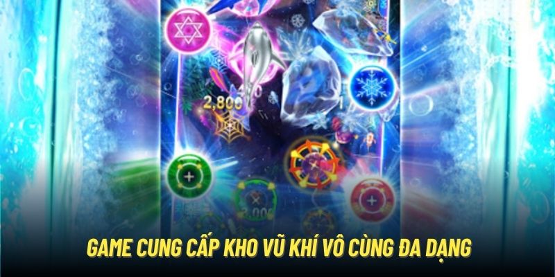 Game cung cấp kho vũ khí vô cùng đa dạng